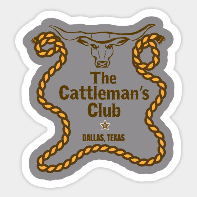 The Cattleman's Club Sticker by The Ewing Barbecue